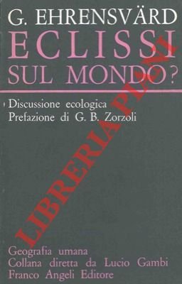 Eclissi sul mondo? Discussione ecologica.