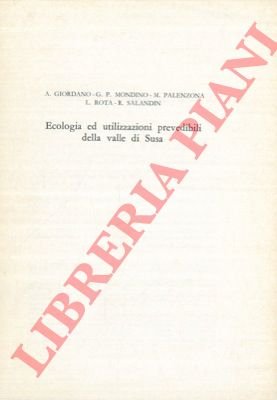 Ecologia ed utilizzazioni prevedibili della valle di Susa.