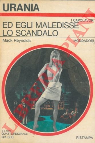 Ed egli maledisse lo scandalo.