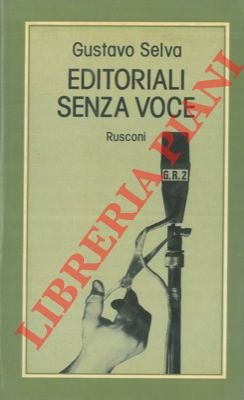 Editoriali senza voce.