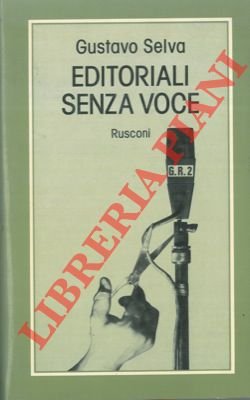 Editoriali senza voce.