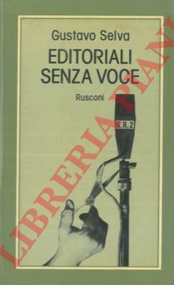 Editoriali senza voce.