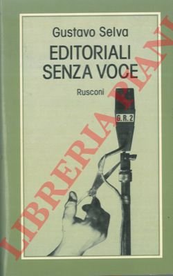 Editoriali senza voce.