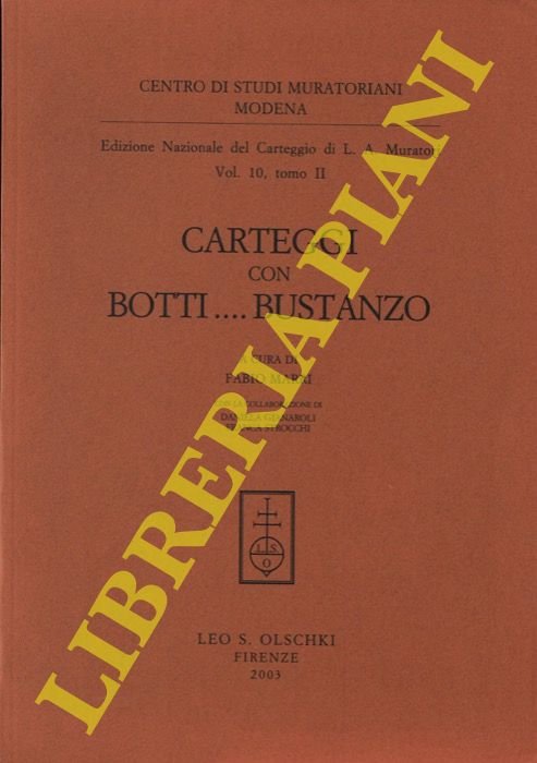 Edizione Nazionale del Carteggio di L. A. Muratori vol. 10, …