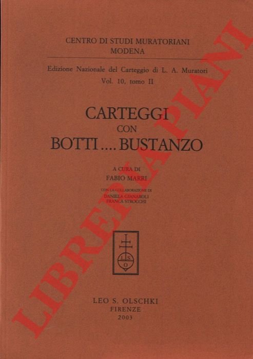 Edizione Nazionale del Carteggio di L. A. Muratori vol. 10, …
