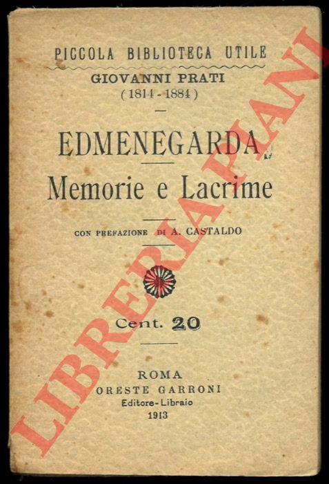 Edmenegarda. Memorie e lacrime.
