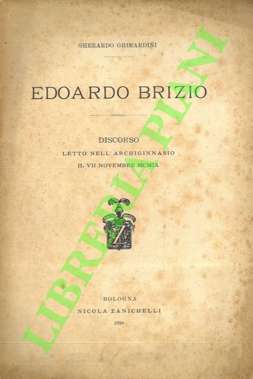 Edoardo Brizio. Discorso letto nell'Archiginnasio il VII Novembre MCMIX.