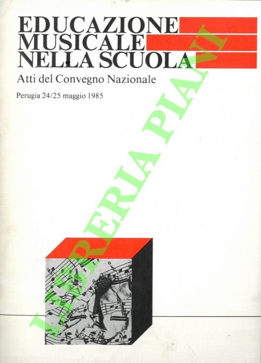 Educazione musicale nella scuola. Atti del Convegno Nazionale (Perugia 24/25 … | Immagine principale