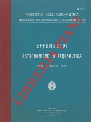 Effemeridi astronomiche d'aeronautica per l'anno 1937.