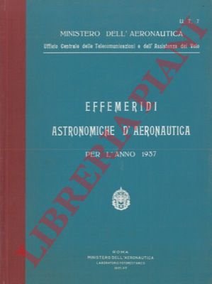 Effemeridi astronomiche d'aeronautica per l'anno 1937.