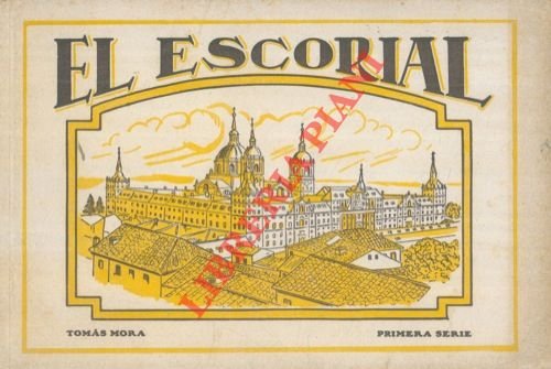 El Escorial. Primera serie.