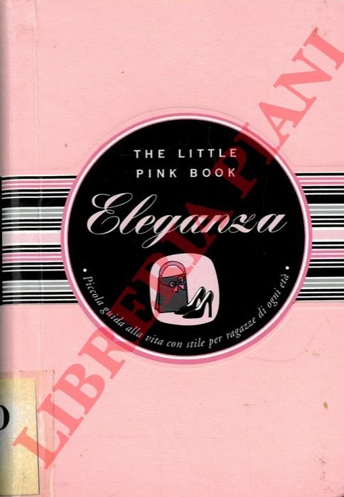 Eleganza. Piccola guida alla vita con stile per ragazze di …