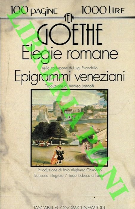 Elegie romane. Epigrammi veneziani.