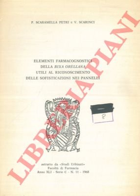 Elementi farmacognostici della Bixa orellana utili al riconoscimento delle sofisticazioni …