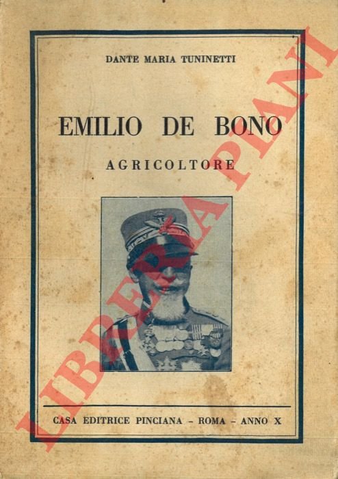 Emilio De Bono agricoltore.