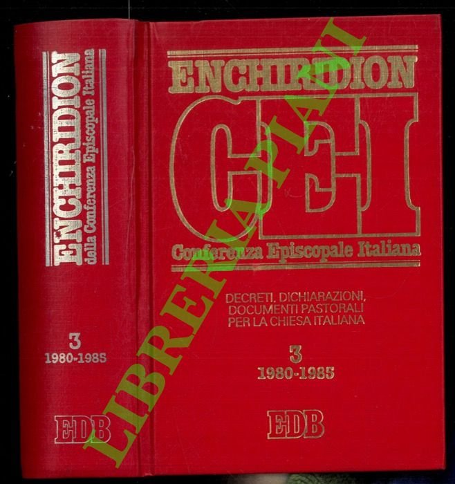 Enchiridion della Conferenza Episcopale Italiana. Decreti, dichiarazioni, documenti pastorali per …