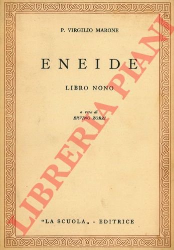 Eneide. Libro nono. A cura di Ervino Zorzi. | Immagine Gallery 3