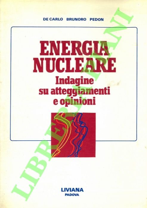 Energia nucleare. Indagine su atteggiamenti e opinioni. | Immagine principale