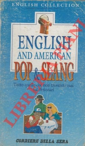 English and american pop & slang. Tutto quello che non …