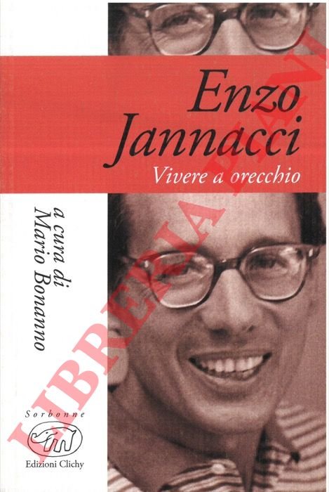 Enzo Jannacci. Vivere a orecchio.