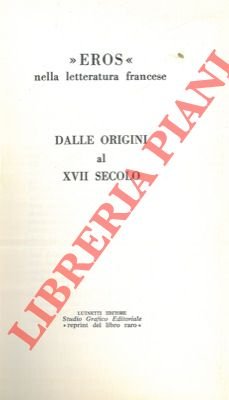 Eros nella letteratura francese. Dalle origini al XVII secolo.