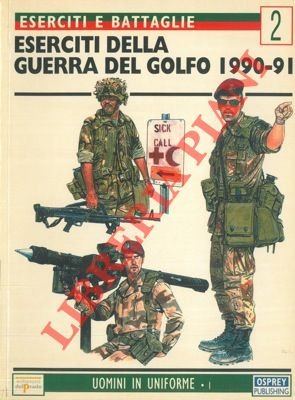 Eserciti della Guerra del Golfo 1990-91. | Immagine Gallery 2