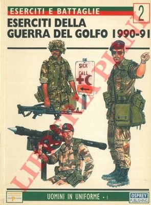 Eserciti della Guerra del Golfo 1990-91. | Immagine Gallery 3