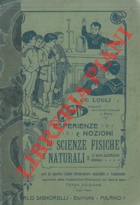 Esperienze e nozioni di scienze fisiche e naturali per la …