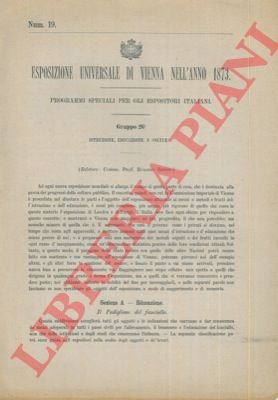 Esposizione Universale di Vienna nell'anno 1873. Programmi speciali per gli …