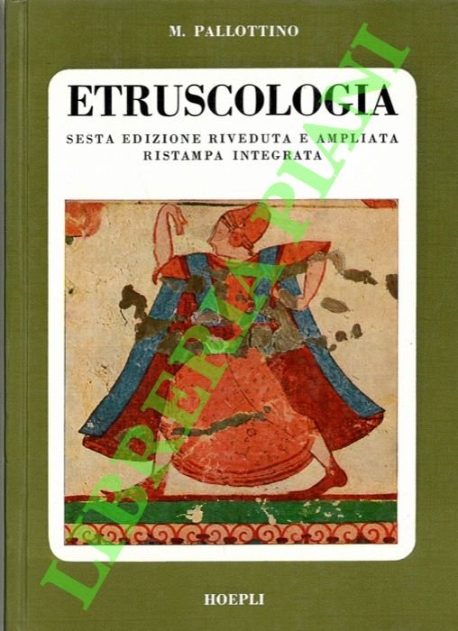 Etruscologia. Sesta edizione riveduta e ampliata.