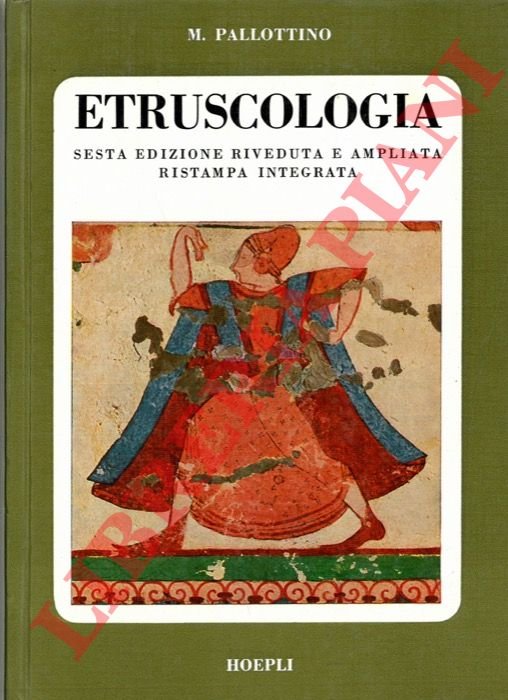 Etruscologia. Sesta edizione riveduta e ampliata.