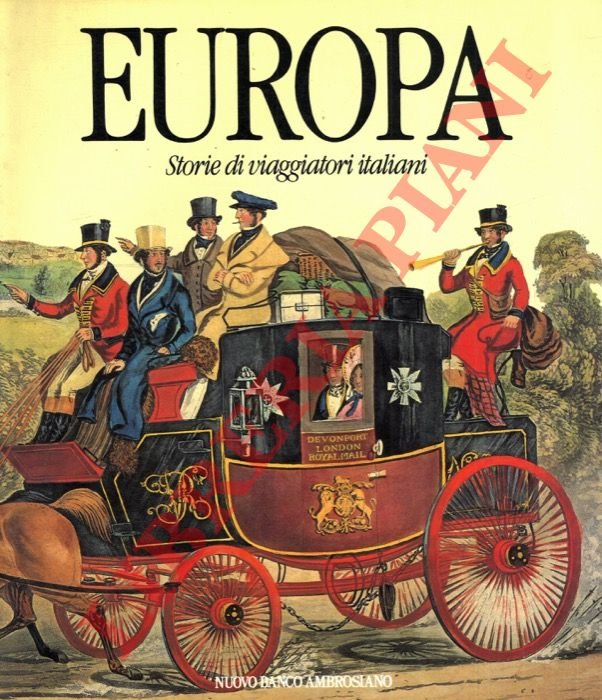 Europa. Storie di viaggiatori italiani.