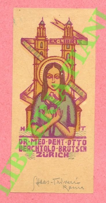 Ex libris Dr. Med-Dent-Otto Berchtold-Brutsch, Zurich.
