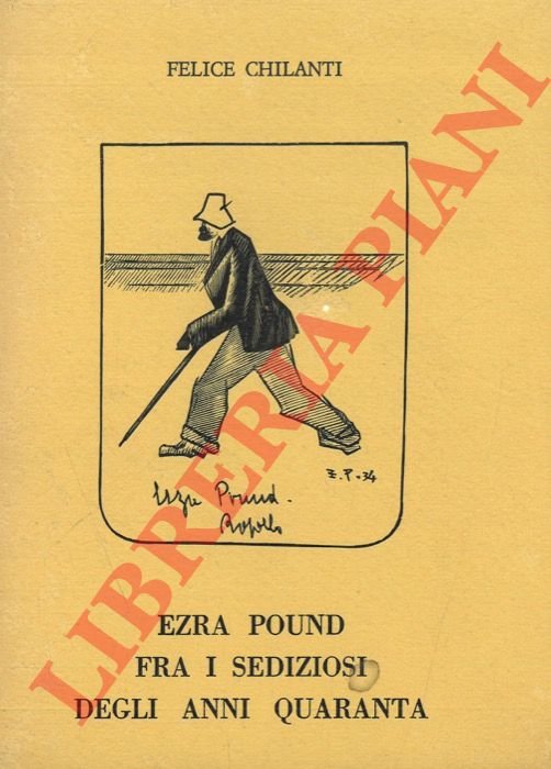 Ezra Pound fra i sediziosi degli Anni Quaranta.