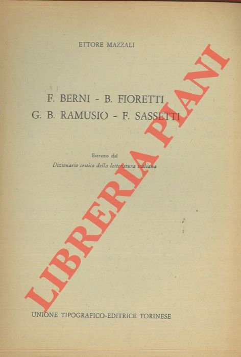 F. Berni - B. Fioretti - G. B. Ramusio - …