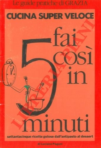 Fai così in 5 minuti.