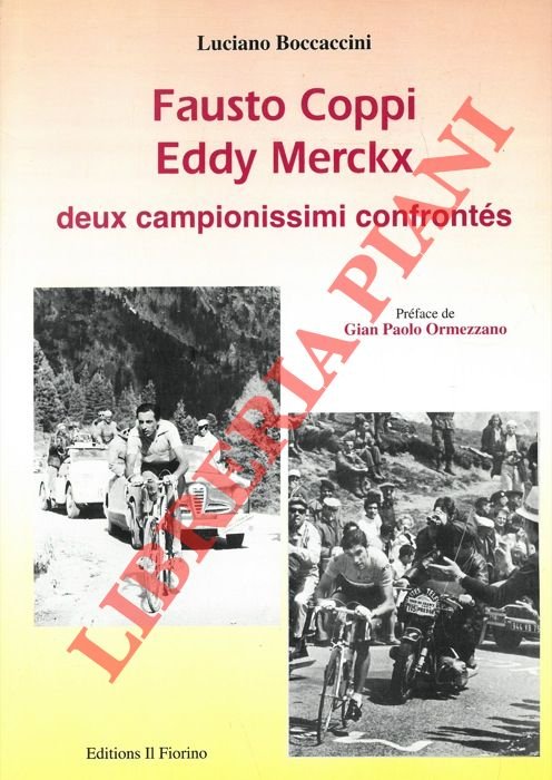 Fausto Coppi Eddy Merckx deux campionissimi confrontés. Prèface de Gian …