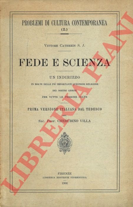 Fede e scienza. Un indirizzo in molte delle più importanti …