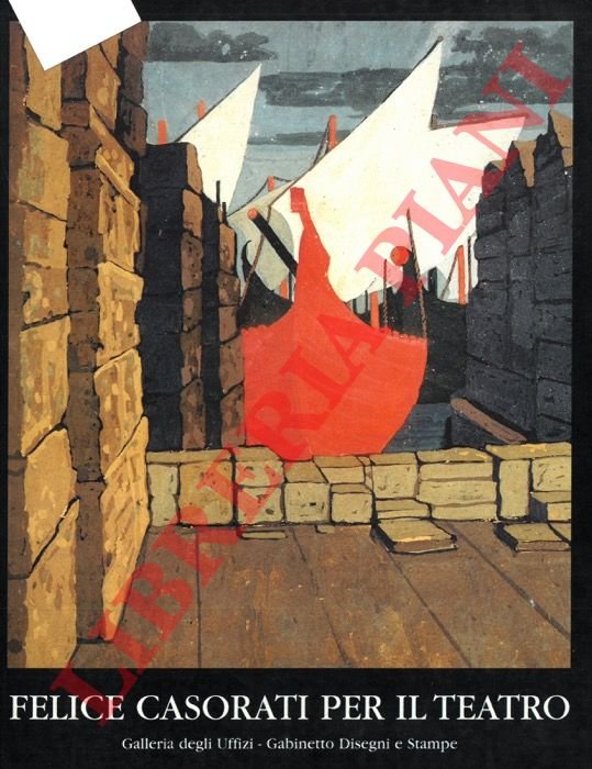 Felice Casorati per il teatro. Galleria degli Uffizi - Gabinetto …