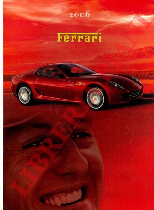 Ferrari Annuario Yearbook 2006. Italiano - Inglese.