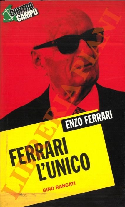 Ferrari. L'unico.
