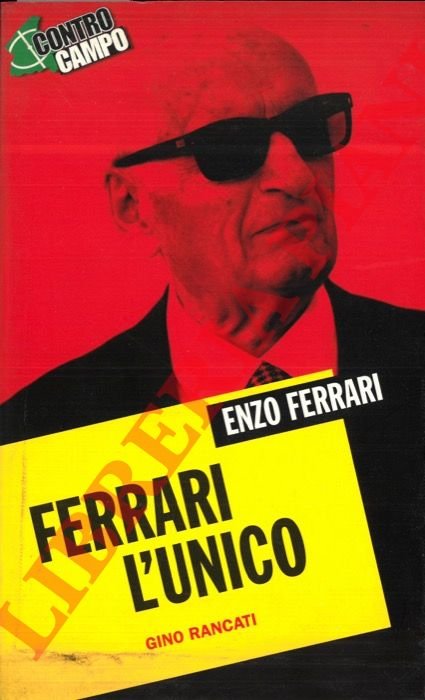 Ferrari. L'unico.