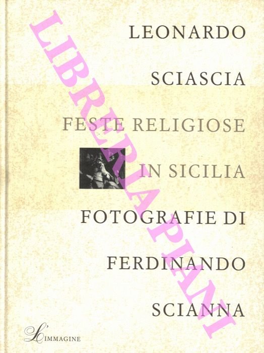 Feste religiose in Sicilia. Fotografie di Fernando Scianna.