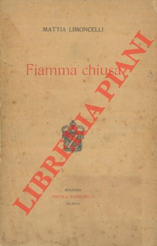 Fiamma chiusa.