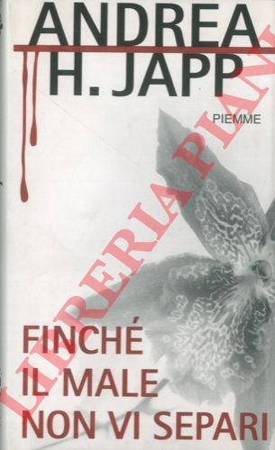 Fichè il male non vi separi.