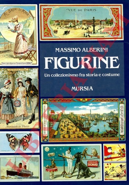 Figurine. Un collezionismo fra storia e costume.