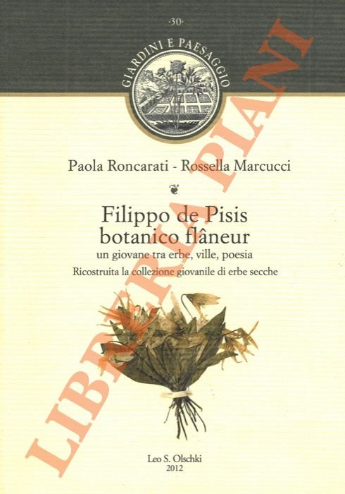 Filippo de Pisis botanico flaneur. Un giovane tra erbe, ville, …
