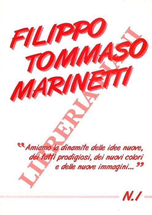 Filippo Tommaso Marinetti.