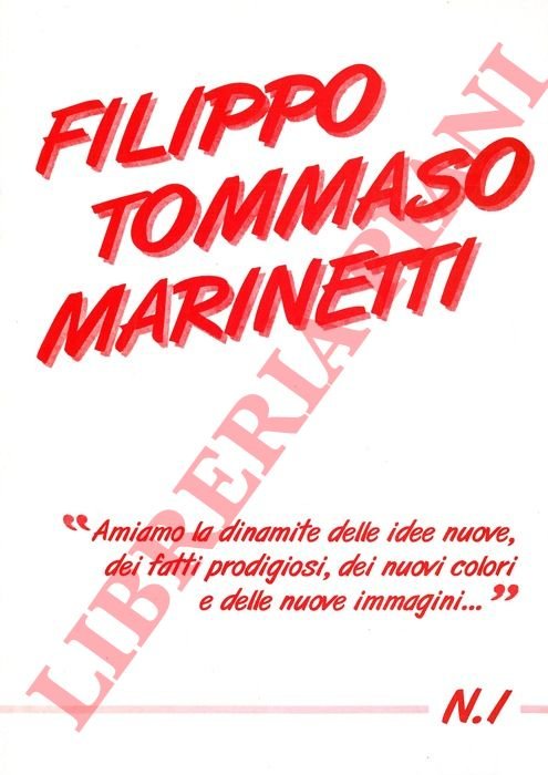 Filippo Tommaso Marinetti.
