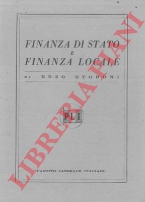 Finanza di Stato e finanza locale. (PLI)